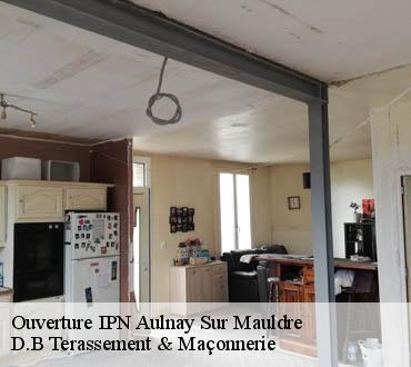 Ouverture IPN  aulnay-sur-mauldre-78126 D.B Terassement & Maçonnerie